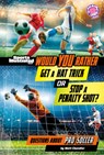 Would You Rather Get a Hat Trick or Stop a Penalty Shot?: Questions about Pro Soccer - Matt Chandler - 9798875257025