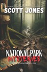 National Park Mysteries: Eastern United States - Scott Jones - 9798877107632