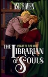The Librarian of Souls: A Sins of The Flesh Novel (Boogeyman Monster Romance) - Ash Raven - 9798877446007