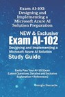 Exam AI-102: Designing and Implementing a Microsoft Azure AI Solution Preparation - NEW & Exclusive: Easily Pass Your AI-102 Exam ( - Georgio Daccache - 9798878307086