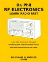 RF Electronics: Learn Radio Fast - Phillip M. Angelos - 9798879747737