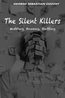 The Silent Killers: Mobbing, Bossing, Staffing - George Sebastian Cucuiet - 9798880022434
