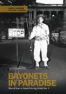 Bayonets in Paradise: Martial Law in Hawai'i During World War II - Harry N. Scheiber - 9798880702411