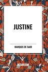 Justine - Marquis De Sade - 9798880906567