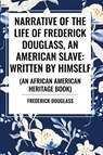 Narrative of the Life of Frederick Douglass, an American Slave - Frederick Douglass - 9798880908714
