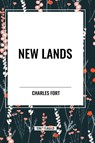 New Lands - Charles Fort - 9798880908851