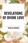 Revelations of Divine Love - Julian of Norwich - 9798880910700