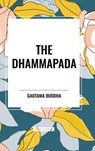 The Dhammapada - Gautama Buddha - 9798880914685