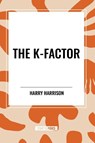 The K-Factor - Harry Harrison - 9798880916962