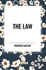 The Law - Frederic Bastiat - 9798880917167