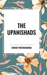 The Upanishads - Swami Paramananda - 9798880922192