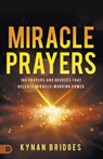 Miracle Prayers - Kynan Bridges - 9798881502126