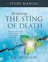 Removing the Sting of Death Study Manual - Bill Johnson - 9798881505141