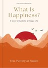 What Is Happiness?: A Monk's Guide to a Happy Life - Pomnyun Sunim - 9798881605643