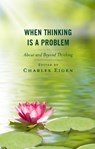When Thinking Is a Problem - Charles Eigen - 9798881800581