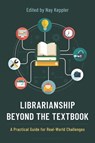 Librarianship Beyond the Textbook - Nay (Baltimore County Public Library) Keppler - 9798881801755
