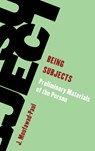 Being Subjects - J. Moufawad-Paul - 9798881803728