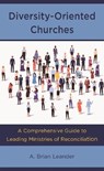 Diversity-Oriented Churches - A. Brian Leander - 9798881804671