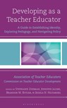 Developing as a Teacher Educator - Stephanie Dodman ; Jennifer Jacobs ; Brandon Butler ; Jessica Hiltabidel - 9798881807818