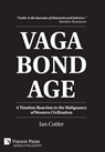 Vagabondage: A Timeless Reaction to the Malignancy of Western Civilization - Ian Cutler - 9798881902391