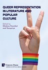 Queer Representation in Literature and Popular Culture - Dhishna Pannikot - 9798881902865