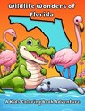 Wildlife Wonders of Florida: A Kids Coloring Book Adventure - Ashley Dawn - 9798884036666