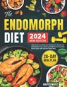 The Endomorph Diet: Balanced and Delicious Recipes for Enhanced Metabolism and Lifelong Health for Endomorph Body Types with 28-Day Meal Plan - Mary Edwards - 9798884597822