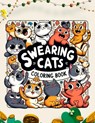 Swearing Cats coloring book: A Hilarious Swear Word Adult with Stress Relieving Designs and Funny Cursed Cat Quotes - Vivian Harper Art - 9798884699618