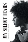 My Silent Tears - Shekeitha "Shay" Wilson - 9798885059220