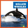 Killer Whales - Katie Chanez - 9798885245982