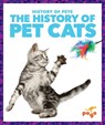 The History of Pet Cats - Alicia Z. Klepeis - 9798885246088