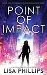 Point of Impact - Lisa Phillips - 9798885521215