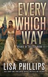 Every Which Way - Lisa Phillips - 9798885522670