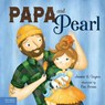 Papa and Pearl: A Tale about Divorce, New Beginnings, and Love That Never Changes - Annette M. Clayton - 9798885544511