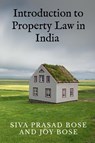 Introduction to Property Law in India - Siva Bose Prasad - 9798885695619
