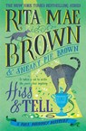 Hiss & Tell - Rita Mae Brown ; Sneaky Pie Brown - 9798885785853