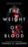 The Weight of Blood - Tiffany D. Jackson - 9798885786492