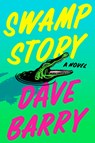 Swamp Story - Dave Barry - 9798885787758