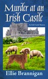 Murder at an Irish Castle - Ellie Brannigan - 9798885788823