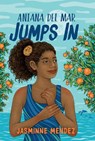 Aniana del Mar Jumps in - MENDEZ,  Jasminne - 9798885792608