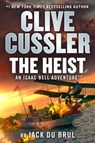 Clive Cussler the Heist - Jack Du Brul - 9798885794961
