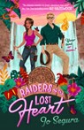 Raiders of the Lost Heart - Jo Segura - 9798885795678