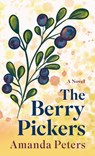 The Berry Pickers - Amanda Peters - 9798885795692