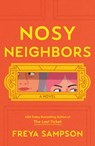 Nosy Neighbors - Freya Sampson - 9798885795760