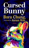 Cursed Bunny: Stories - Bora Chung - 9798885798570