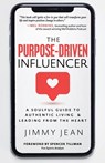 The Purpose-Driven Influencer - Jimmy Jean - 9798885833240