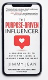 The Purpose-Driven Influencer - Jimmy Jean - 9798885833257