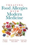Treating Food Allergies with Modern Medicine - Elizabeth A Muller ; Mph Hawkins ; MD PhD Jain - 9798885900201