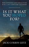 Is It What You Hoped For? - Jack Corbin Getz - 9798885901109