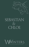 Sebastian & Chloe: A Kiss to Tell - Willow Winters - 9798885923002
